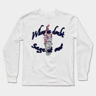 Sage it out Long Sleeve T-Shirt